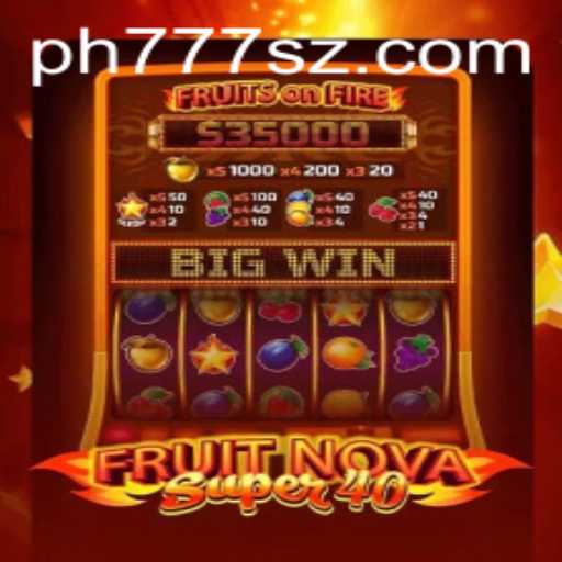 Exploring the Dynamic World of FruitNovaSuper40 and the 777sz Phenomenon